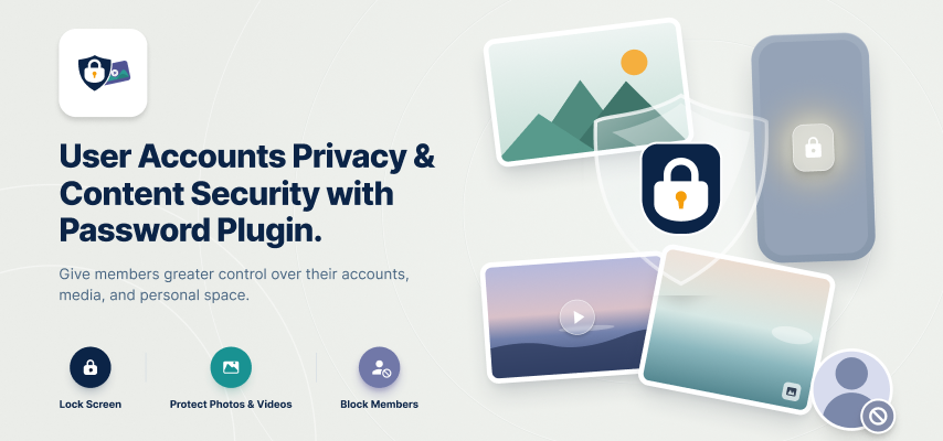 User Accounts Privacy & Content Security with Password Plugin